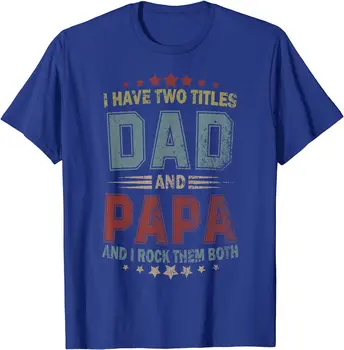 Eu Tenho Dois Títulos Pai E O Pai Engraçado Camiseta Dia Dos Pais Presente T-Shirt T-Shirts, Tops, T-Shirt Empresa Algodão Clássico Impresso Jovens