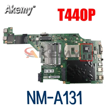 VILT2 NM-A131 para Lenovo Thinkpad T440P notebook placa-mãe GPU GT730M de trabalho de teste FRU 00HM981 00HM983 04X4086 00HM985