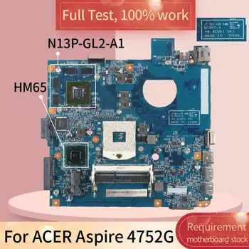 Para ACER Aspire 4752G 10267-4 HM65 N13P-GL2-A1 DDR3 placa-mãe placa-mãe teste completo trabalho